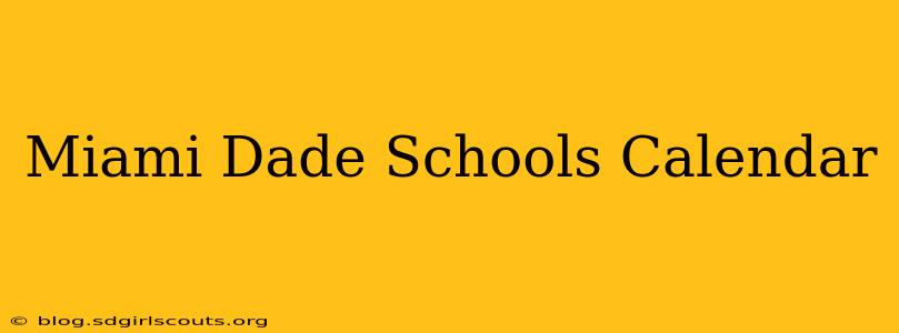 Miami Dade Schools Calendar