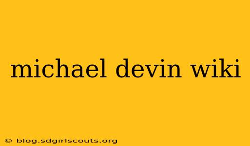 michael devin wiki