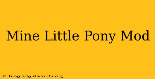 Mine Little Pony Mod