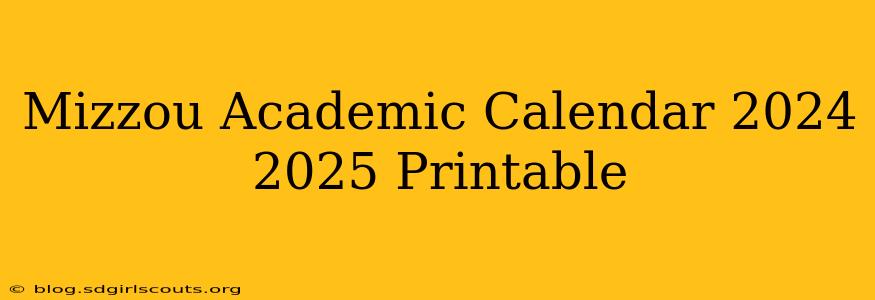 Mizzou Academic Calendar 2024 2025 Printable