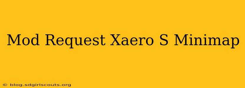Mod Request Xaero S Minimap