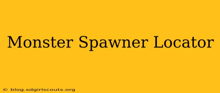 Monster Spawner Locator