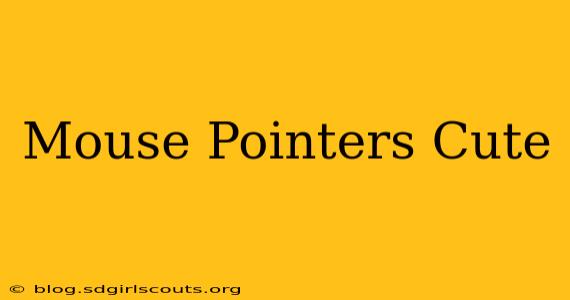 Mouse Pointers Cute