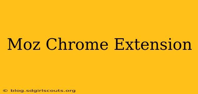 Moz Chrome Extension