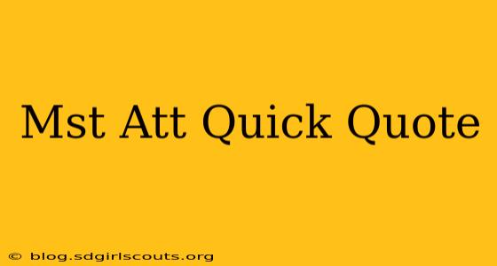 Mst Att Quick Quote