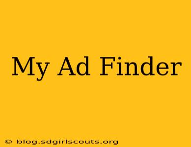 My Ad Finder