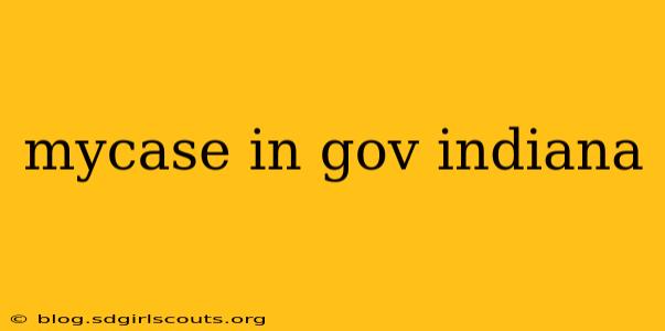 mycase in gov indiana
