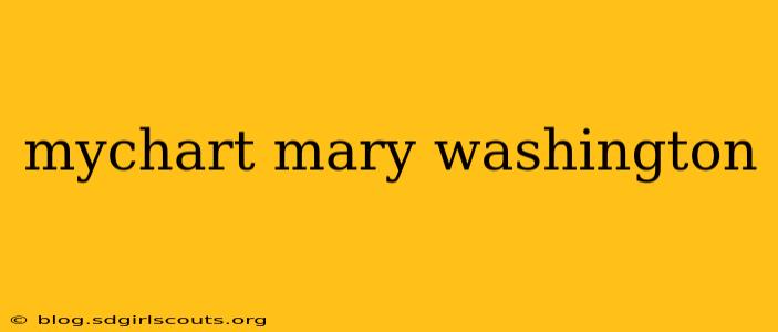mychart mary washington