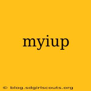 myiup
