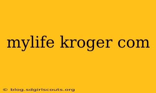 mylife kroger com