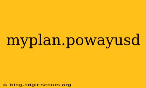 myplan.powayusd