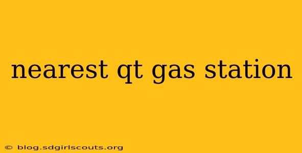 nearest qt gas station