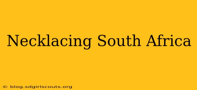 Necklacing South Africa