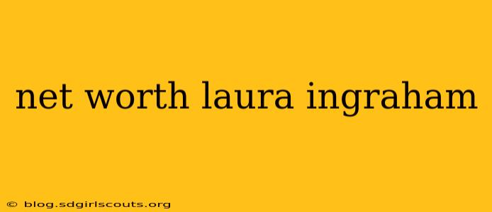 net worth laura ingraham