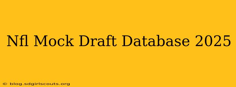 Nfl Mock Draft Database 2025