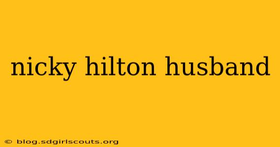 nicky hilton husband
