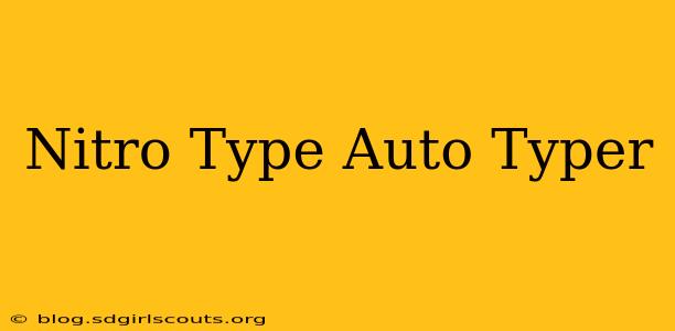 Nitro Type Auto Typer