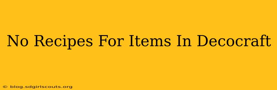 No Recipes For Items In Decocraft