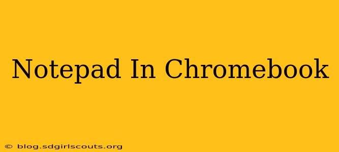 Notepad In Chromebook