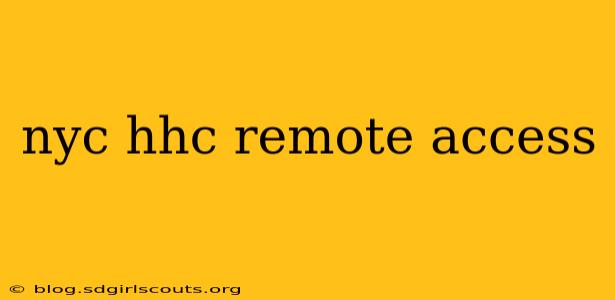 nyc hhc remote access