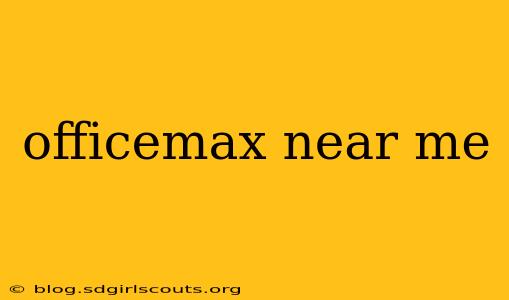officemax near me