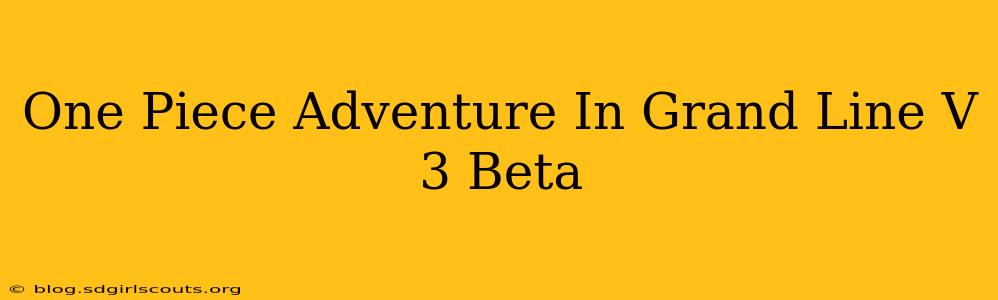 One Piece Adventure In Grand Line V 3 Beta