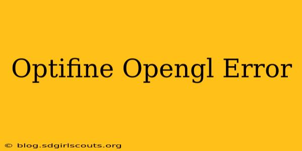 Optifine Opengl Error
