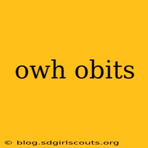 owh obits