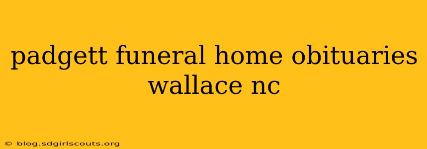 padgett funeral home obituaries wallace nc