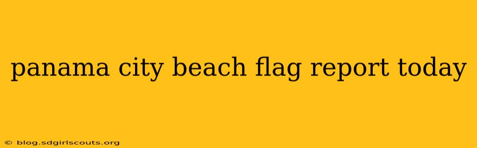panama city beach flag report today