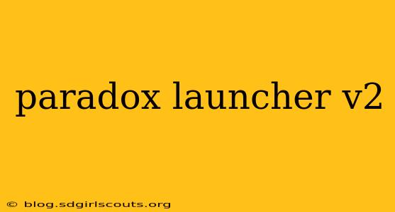 paradox launcher v2