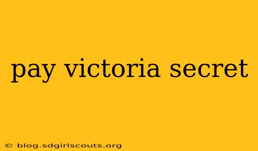 pay victoria secret