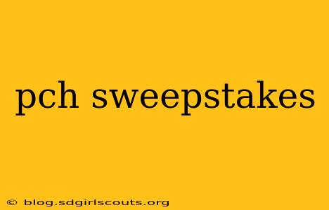 pch sweepstakes