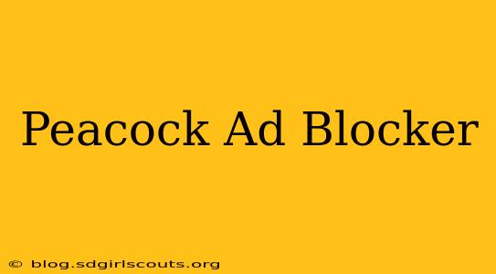 Peacock Ad Blocker