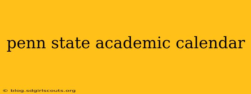 penn state academic calendar