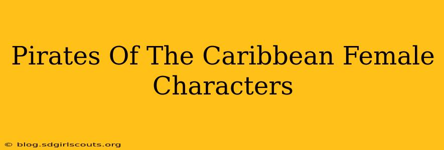 Pirates Of The Caribbean Female Characters