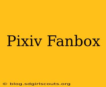Pixiv Fanbox