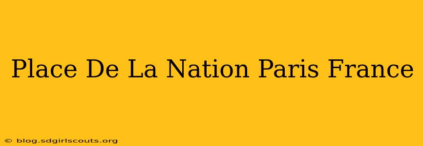 Place De La Nation Paris France