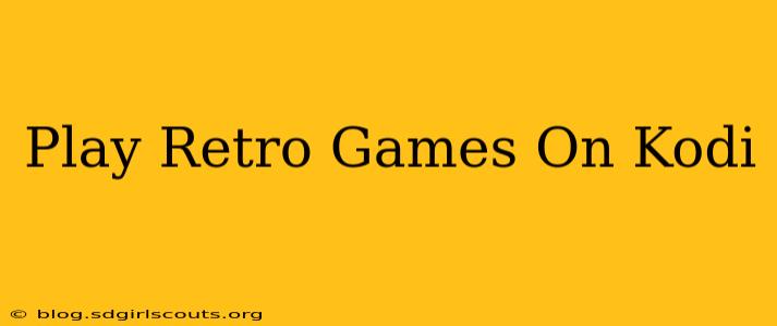 Play Retro Games On Kodi