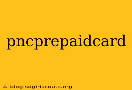 pncprepaidcard
