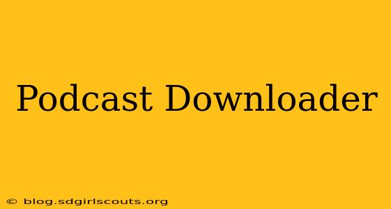 Podcast Downloader