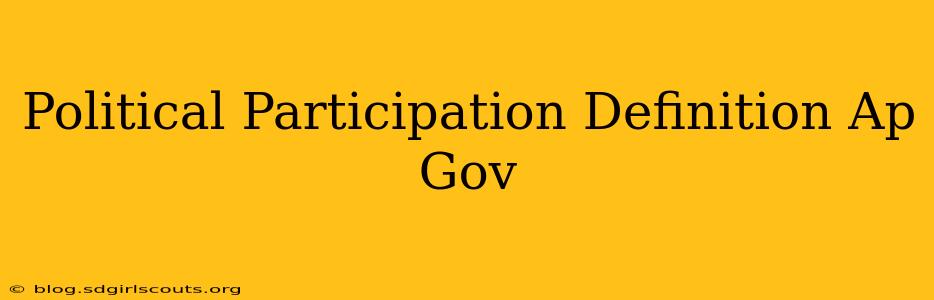 Political Participation Definition Ap Gov