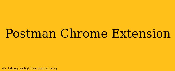 Postman Chrome Extension
