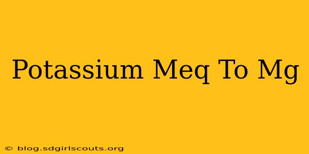 Potassium Meq To Mg