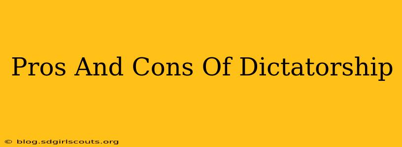 Pros And Cons Of Dictatorship