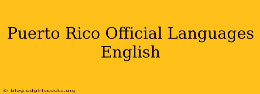 Puerto Rico Official Languages English