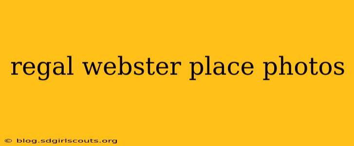 regal webster place photos