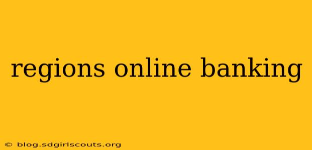 regions online banking