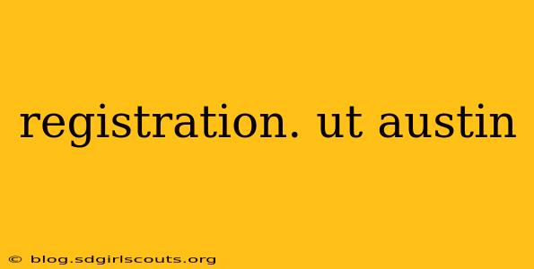 registration. ut austin