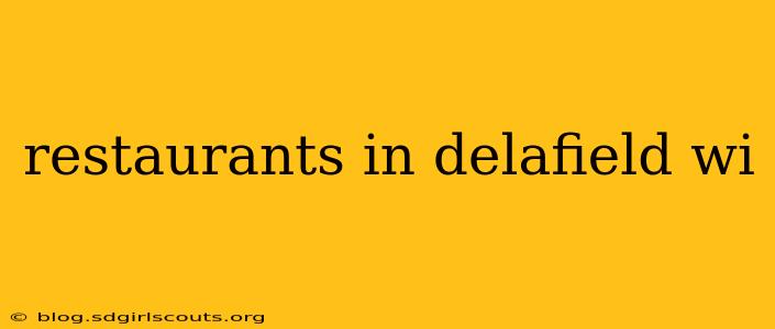 restaurants in delafield wi